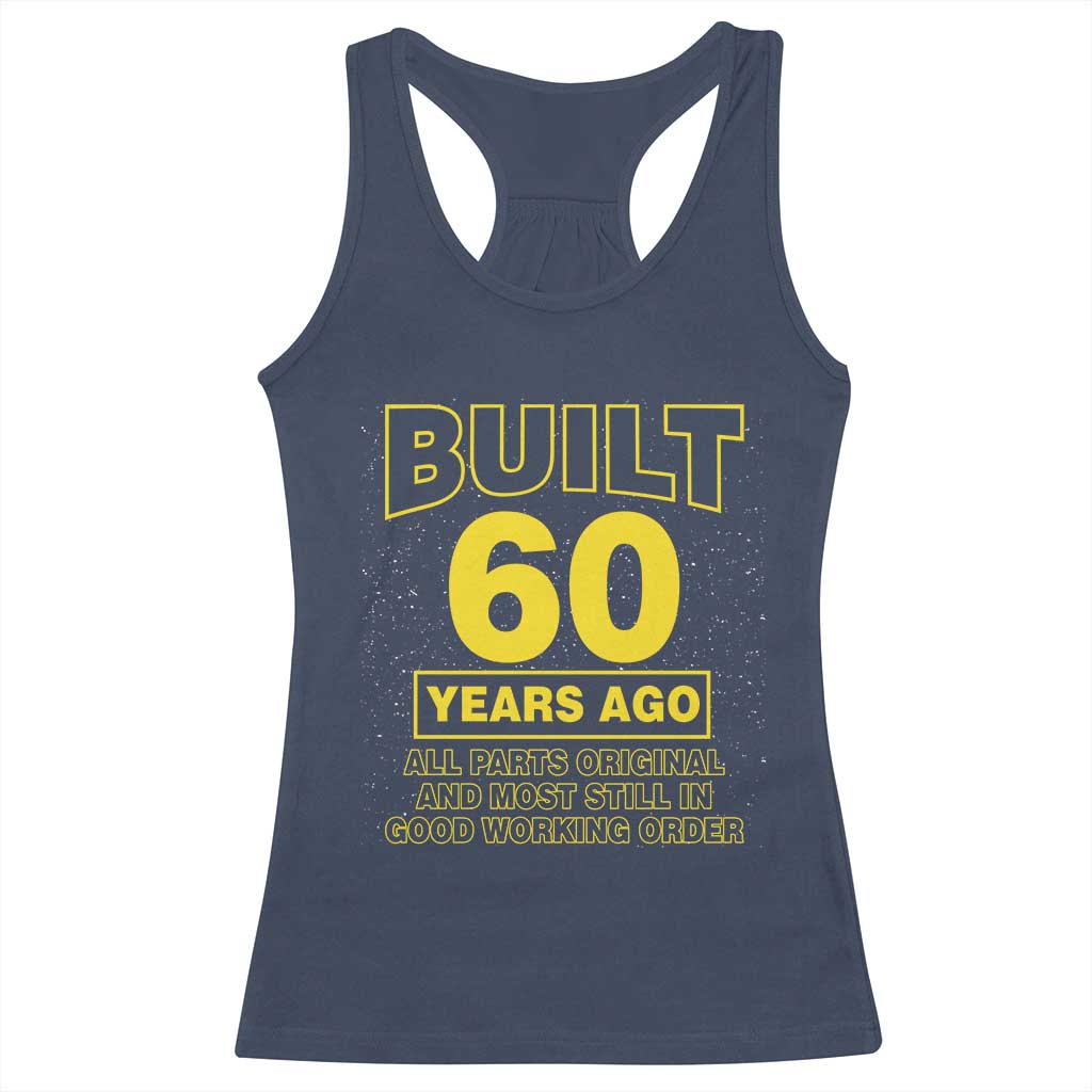Funny 60th Birthday Racerback Tank Top Galaxy Built 60 Years Ago Parts Original