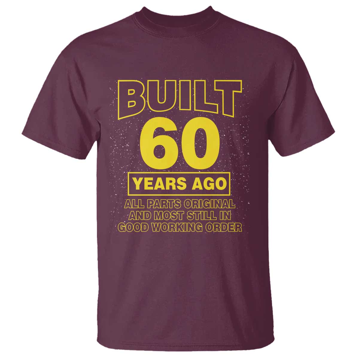 Funny 60th Birthday T Shirt Galaxy Built 60 Years Ago Parts Original