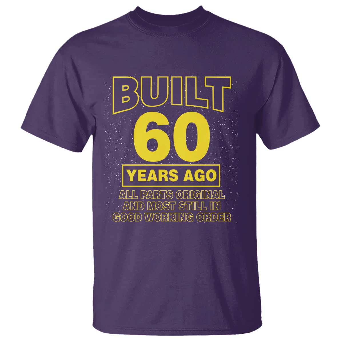 Funny 60th Birthday T Shirt Galaxy Built 60 Years Ago Parts Original