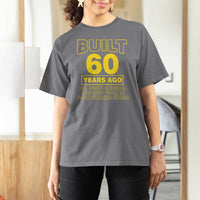 Funny 60th Birthday T Shirt For Women Galaxy Built 60 Years Ago Parts Original
