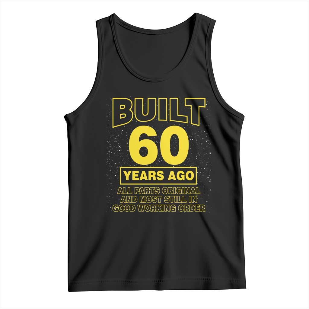 Funny 60th Birthday Tank Top Galaxy Built 60 Years Ago Parts Original