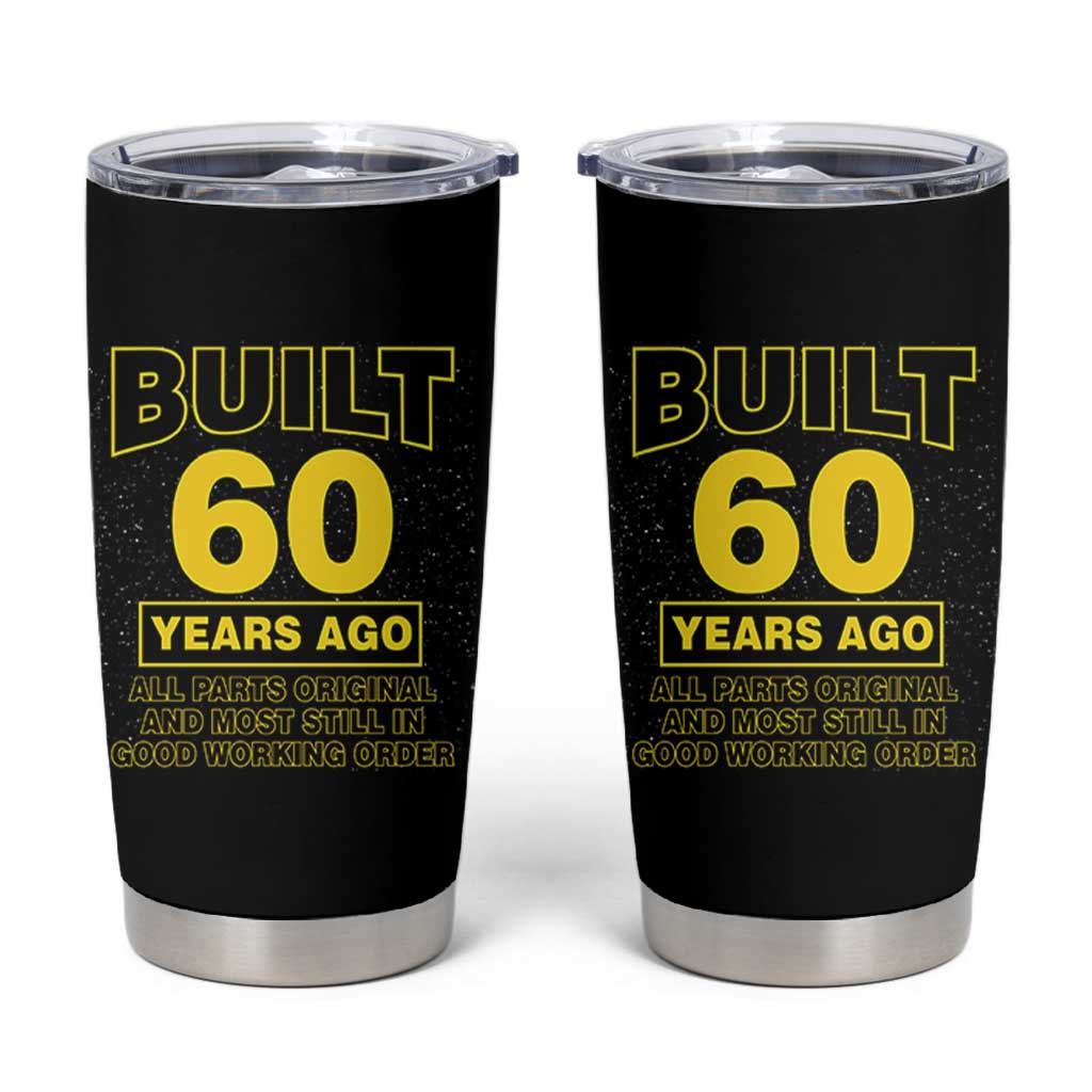 Funny 60th Birthday Tumbler Cup Galaxy Built 60 Years Ago Parts Original