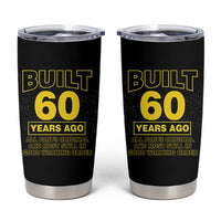 Funny 60th Birthday Tumbler Cup Galaxy Built 60 Years Ago Parts Original
