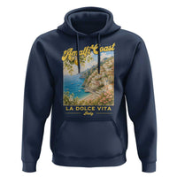 Amalfi Coast La Dolce Vita Italy Hoodie Vintage Summer Amalfi Coast