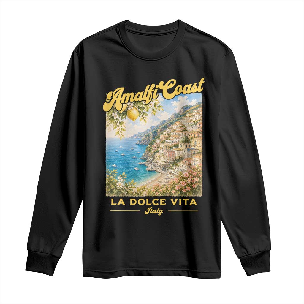 Amalfi Coast La Dolce Vita Italy Long Sleeve Shirt Vintage Summer Amalfi Coast
