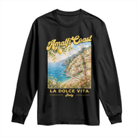 Amalfi Coast La Dolce Vita Italy Long Sleeve Shirt Vintage Summer Amalfi Coast