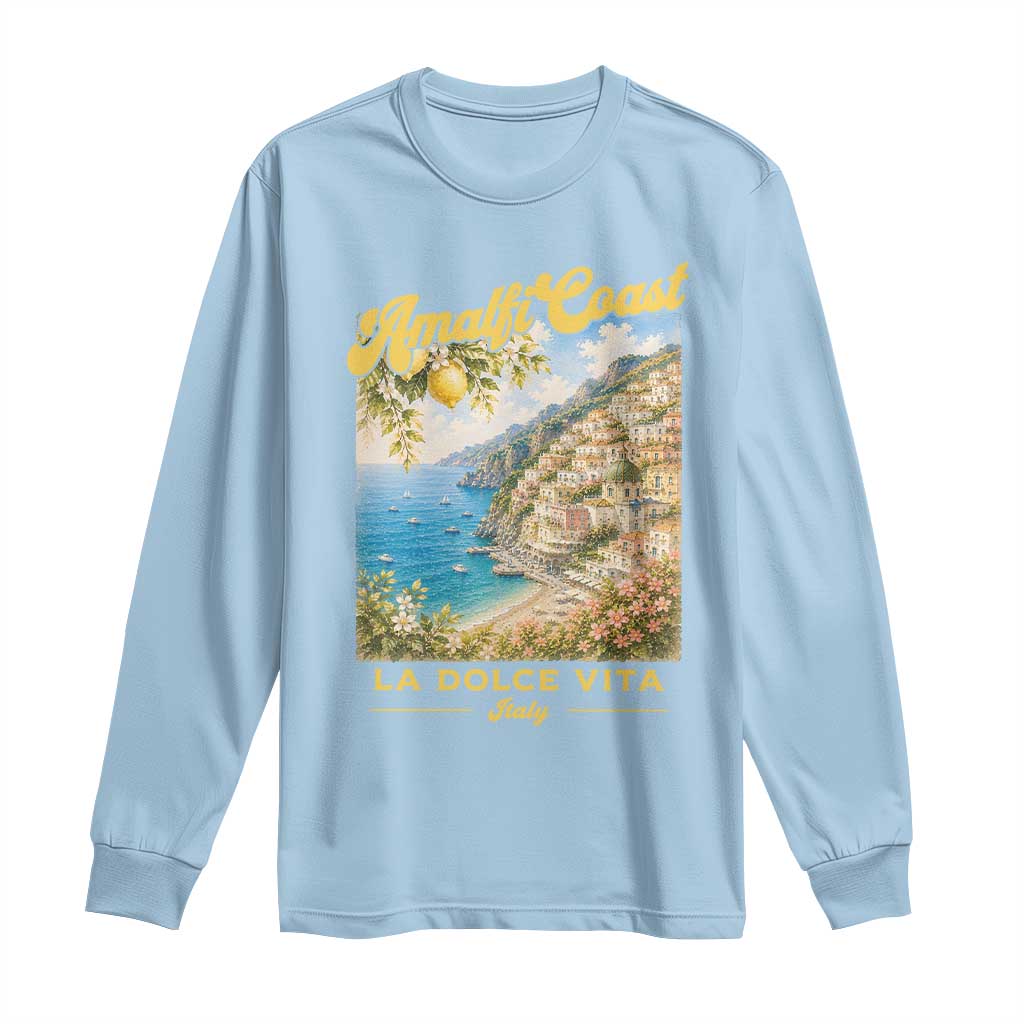 Amalfi Coast La Dolce Vita Italy Long Sleeve Shirt Vintage Summer Amalfi Coast