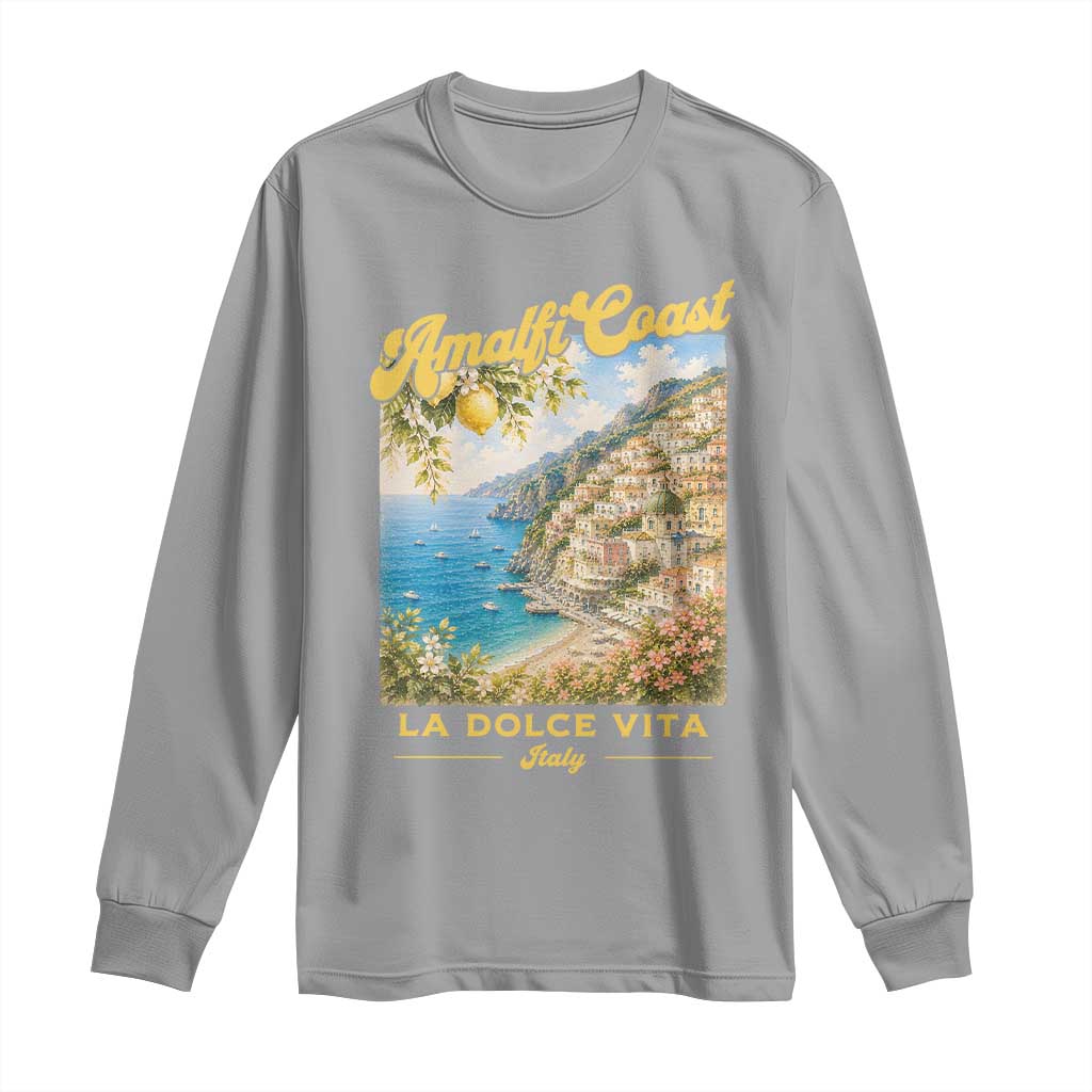Amalfi Coast La Dolce Vita Italy Long Sleeve Shirt Vintage Summer Amalfi Coast