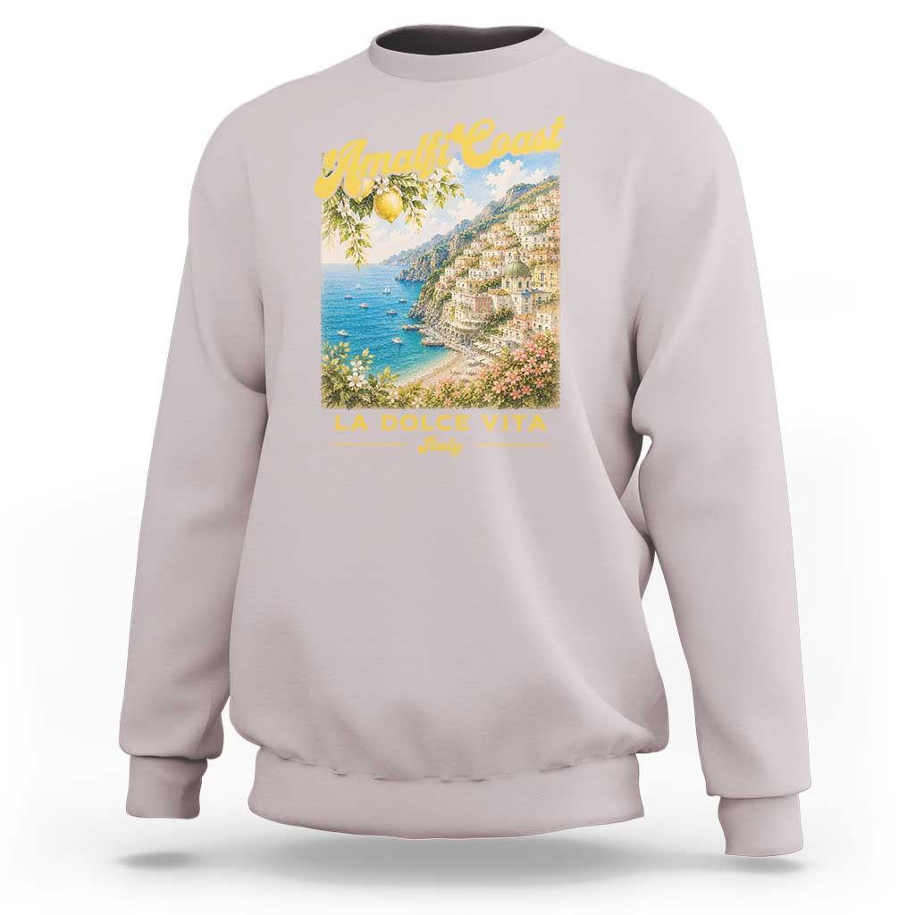 Amalfi Coast La Dolce Vita Italy Sweatshirt Vintage Summer Amalfi Coast