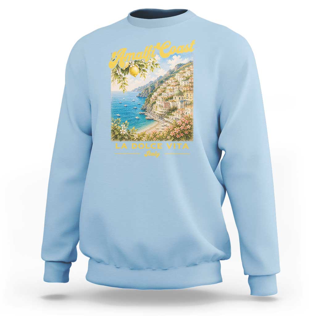 Amalfi Coast La Dolce Vita Italy Sweatshirt Vintage Summer Amalfi Coast