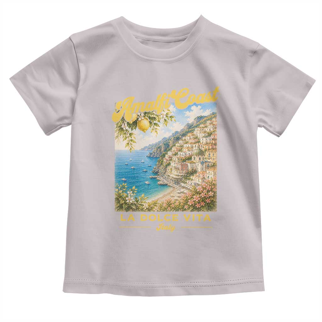 Amalfi Coast La Dolce Vita Italy Toddler T Shirt Vintage Summer Amalfi Coast