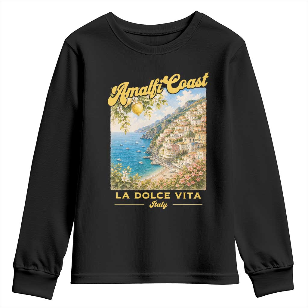Amalfi Coast La Dolce Vita Italy Youth Sweatshirt Vintage Summer Amalfi Coast