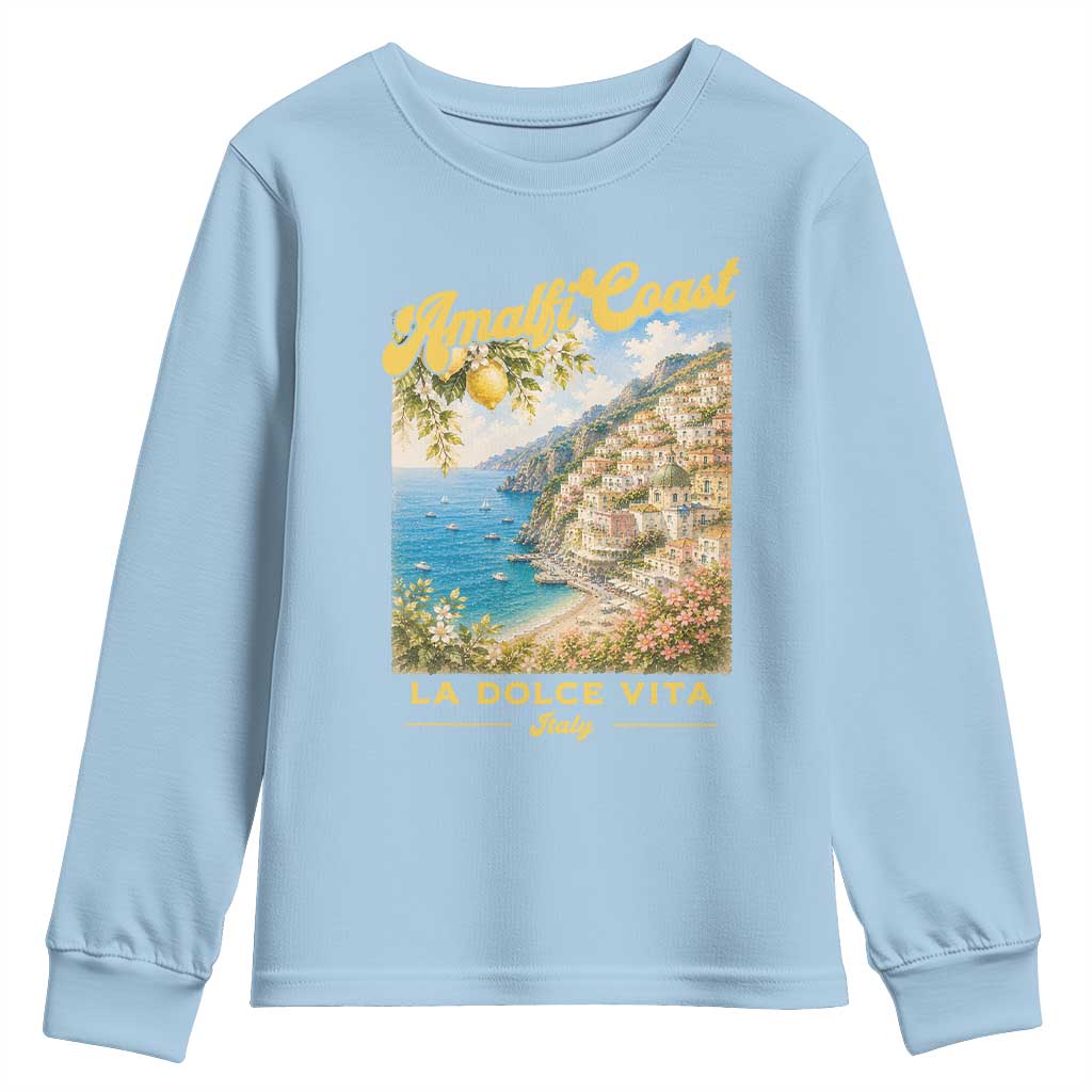 Amalfi Coast La Dolce Vita Italy Youth Sweatshirt Vintage Summer Amalfi Coast