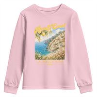 Amalfi Coast La Dolce Vita Italy Youth Sweatshirt Vintage Summer Amalfi Coast