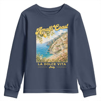 Amalfi Coast La Dolce Vita Italy Youth Sweatshirt Vintage Summer Amalfi Coast
