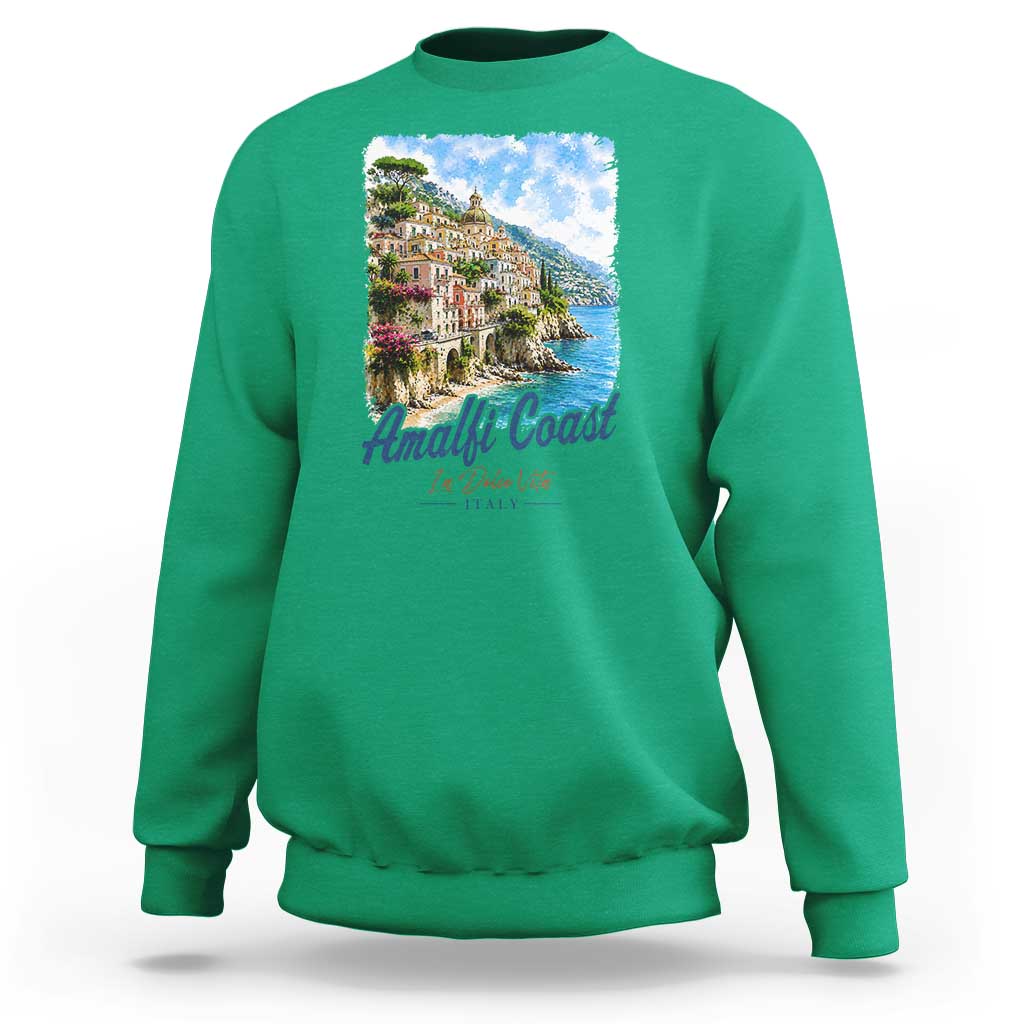 Amalfi Coast Sweatshirt La Dolce Vita Italy Coastal Village Vintage Mediterranean Paradise