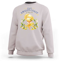 Amalfi Coast Limoncello Gelato Sweatshirt La Dolce Vita Italy Lemon Dessert Summer