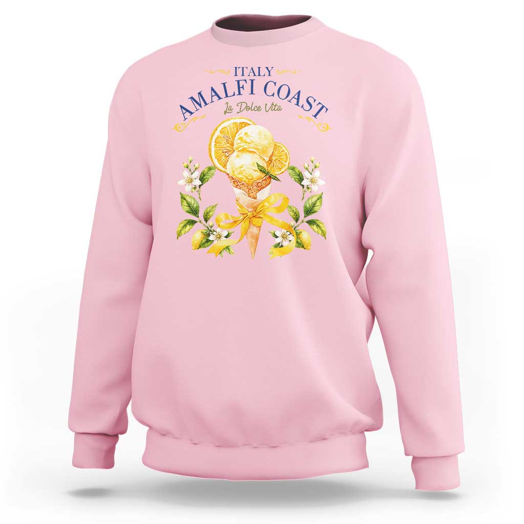 Amalfi Coast Limoncello Gelato Sweatshirt La Dolce Vita Italy Lemon Dessert Summer