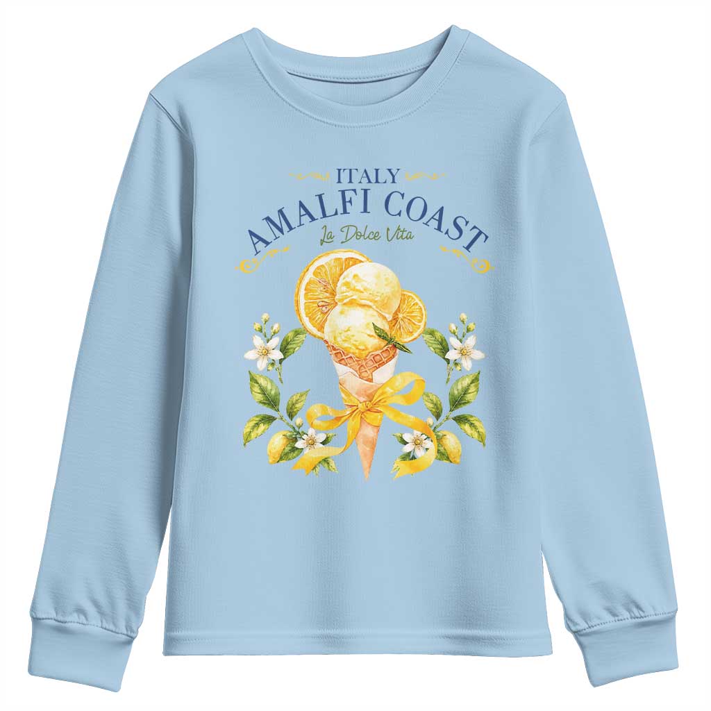 Amalfi Coast Limoncello Gelato Youth Sweatshirt La Dolce Vita Italy Lemon Dessert Summer