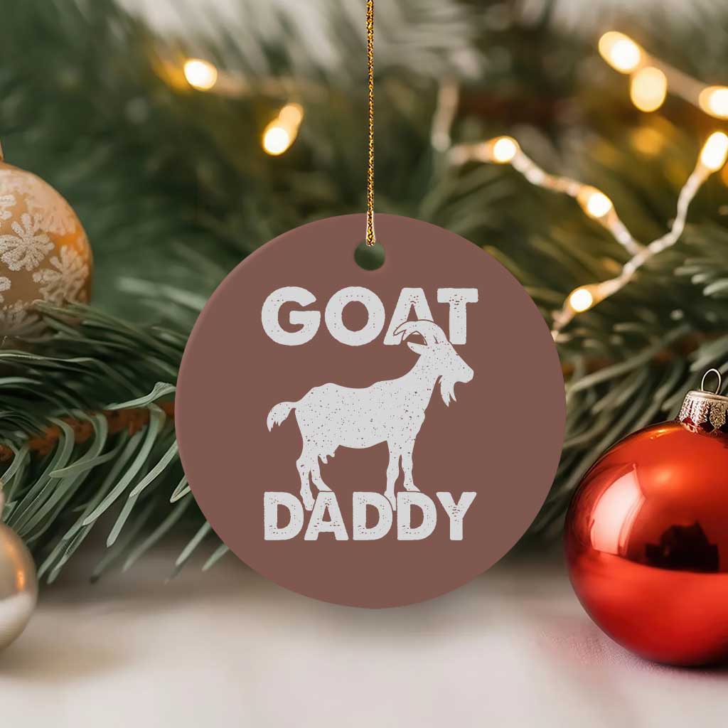 Goat Daddy Ceramic Ornament Funny Fathers Day Presents For Goat Dad
