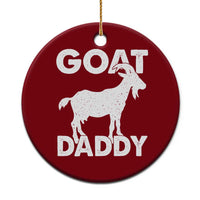 Goat Daddy Ceramic Ornament Funny Fathers Day Presents For Goat Dad