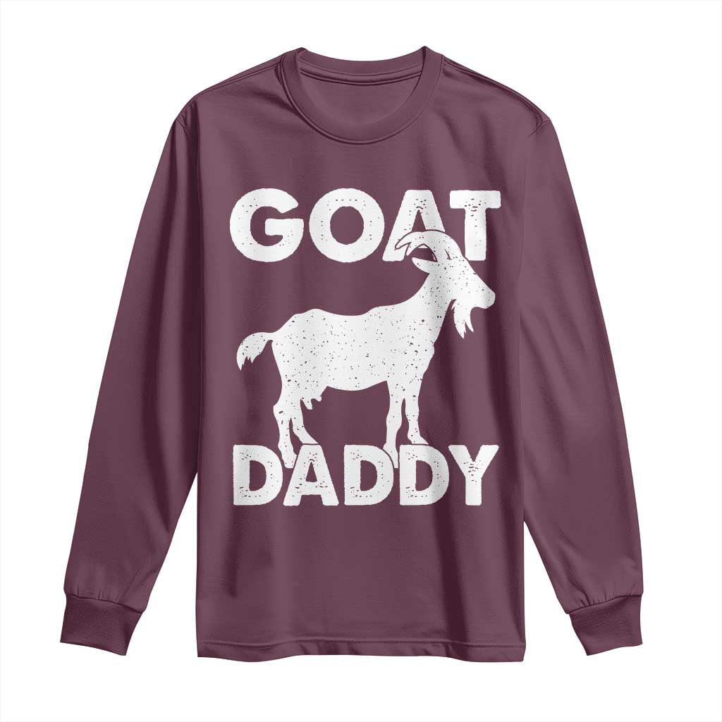 Goat Daddy Long Sleeve Shirt Funny Fathers Day Presents For Goat Dad