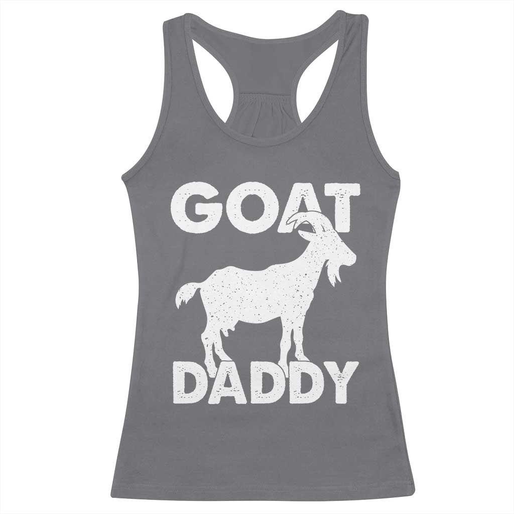 Goat Daddy Racerback Tank Top Funny Fathers Day Presents For Goat Dad