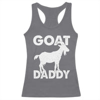 Goat Daddy Racerback Tank Top Funny Fathers Day Presents For Goat Dad