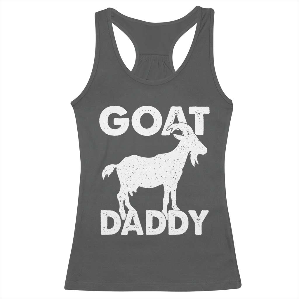 Goat Daddy Racerback Tank Top Funny Fathers Day Presents For Goat Dad