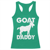 Goat Daddy Racerback Tank Top Funny Fathers Day Presents For Goat Dad