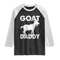 Goat Daddy Raglan Shirt Funny Fathers Day Presents For Goat Dad
