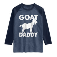 Goat Daddy Raglan Shirt Funny Fathers Day Presents For Goat Dad