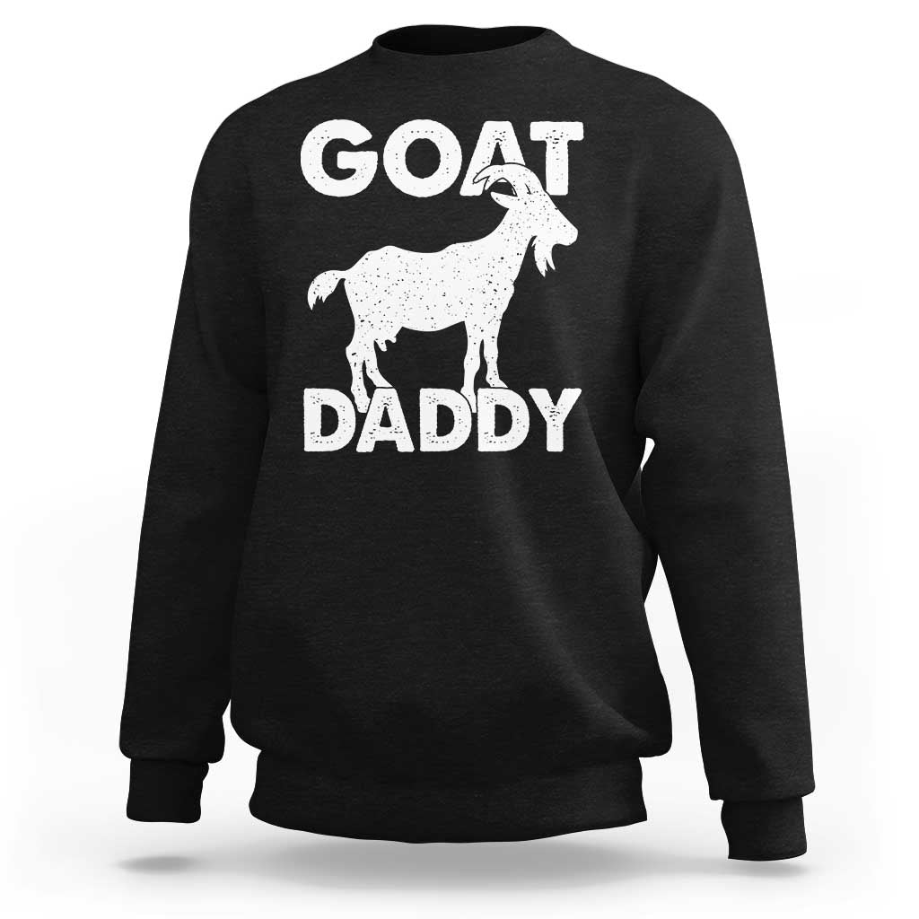 Goat Daddy Sweatshirt Funny Fathers Day Presents For Goat Dad