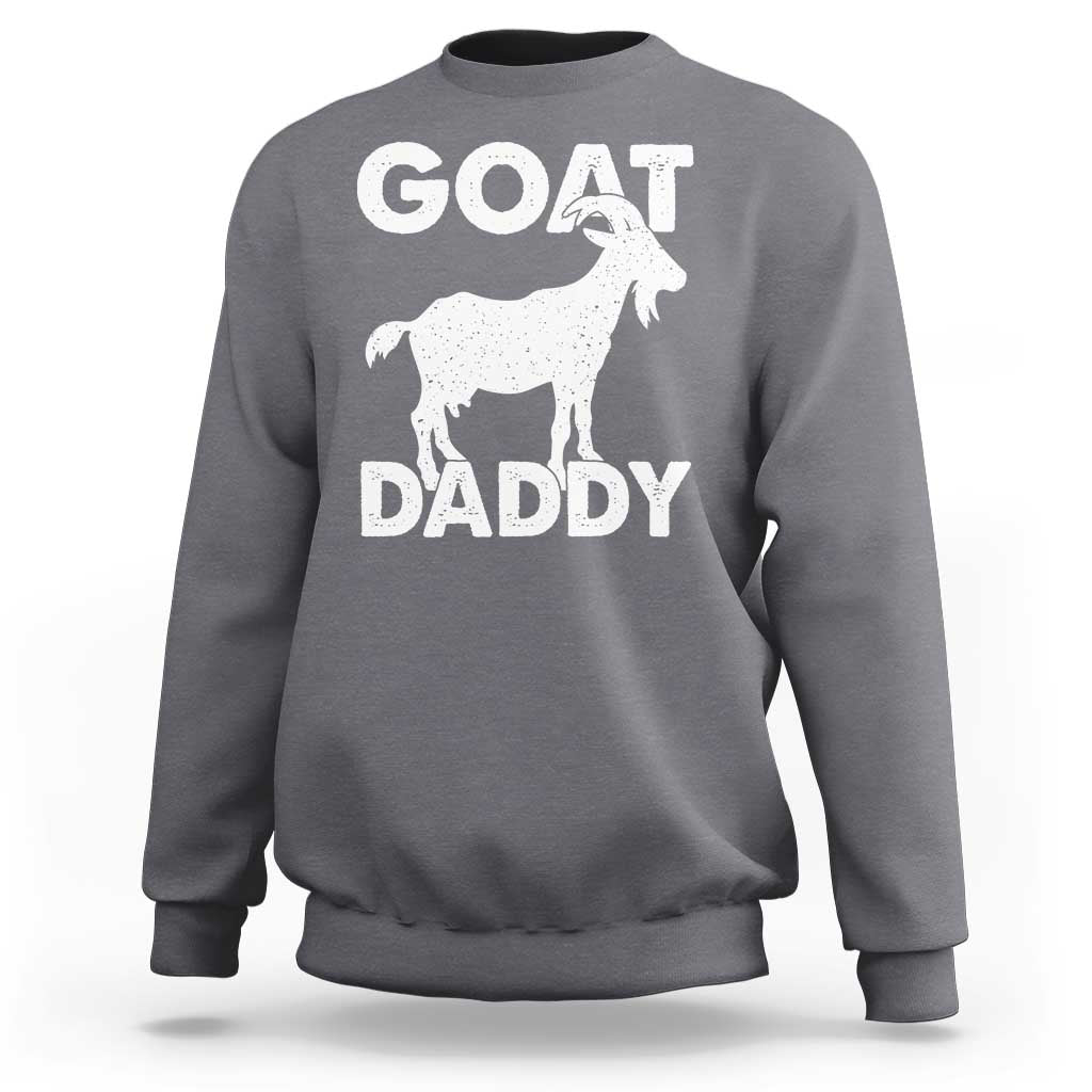 Goat Daddy Sweatshirt Funny Fathers Day Presents For Goat Dad