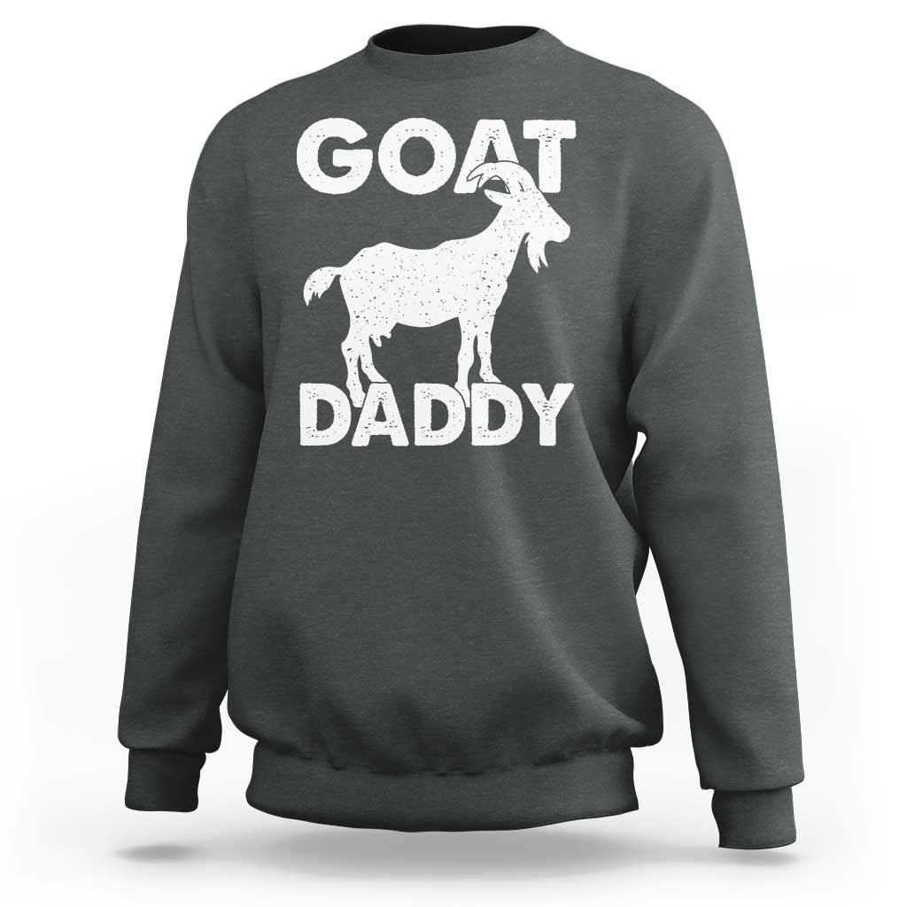 Goat Daddy Sweatshirt Funny Fathers Day Presents For Goat Dad