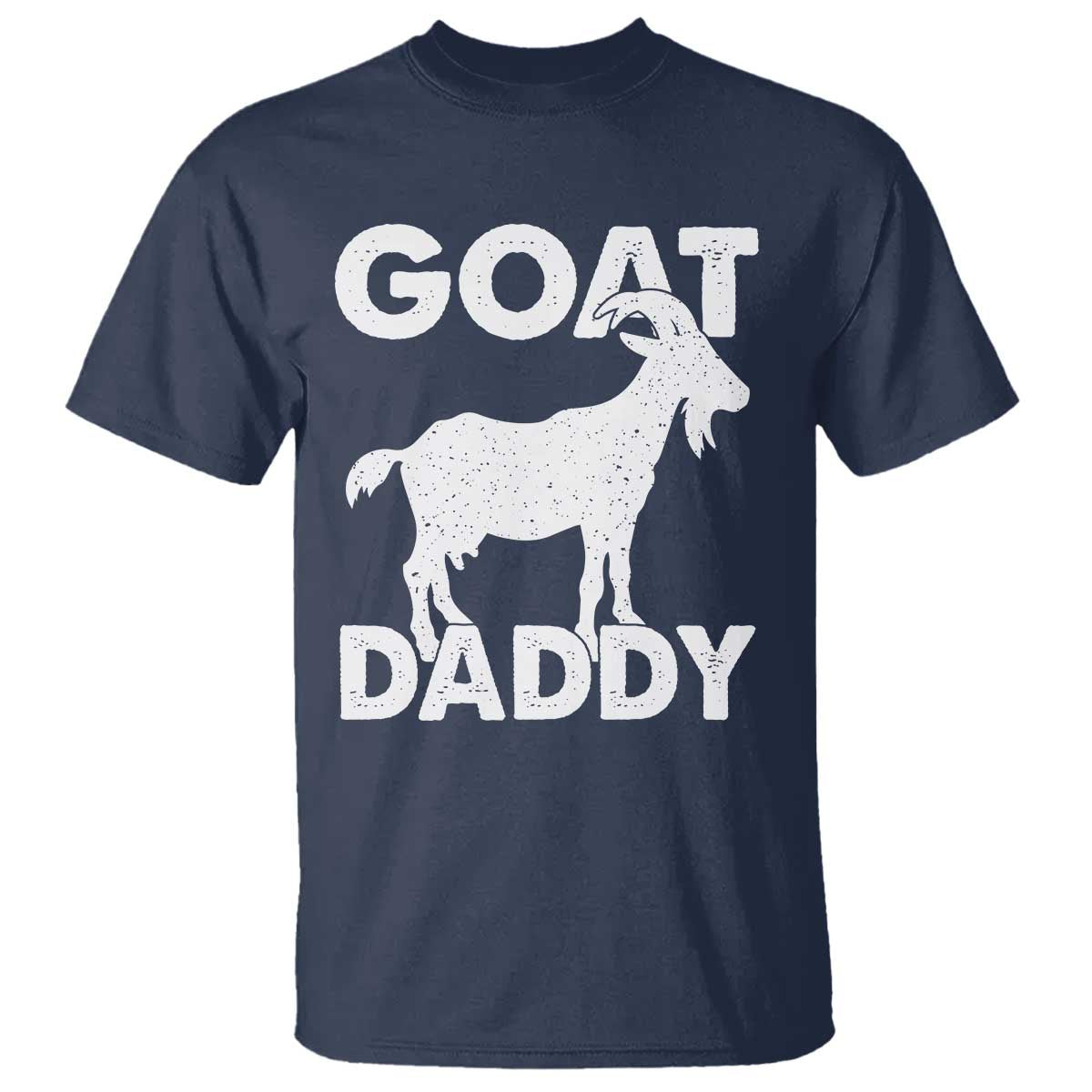 Goat Daddy T Shirt Funny Fathers Day Presents For Goat Dad