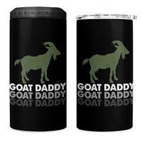 Funny Dad 4 in 1 Can Cooler Tumbler Funny Goat Daddy Fathers Day Presents For Goat Lovers