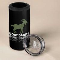 Funny Dad 4 in 1 Can Cooler Tumbler Funny Goat Daddy Fathers Day Presents For Goat Lovers