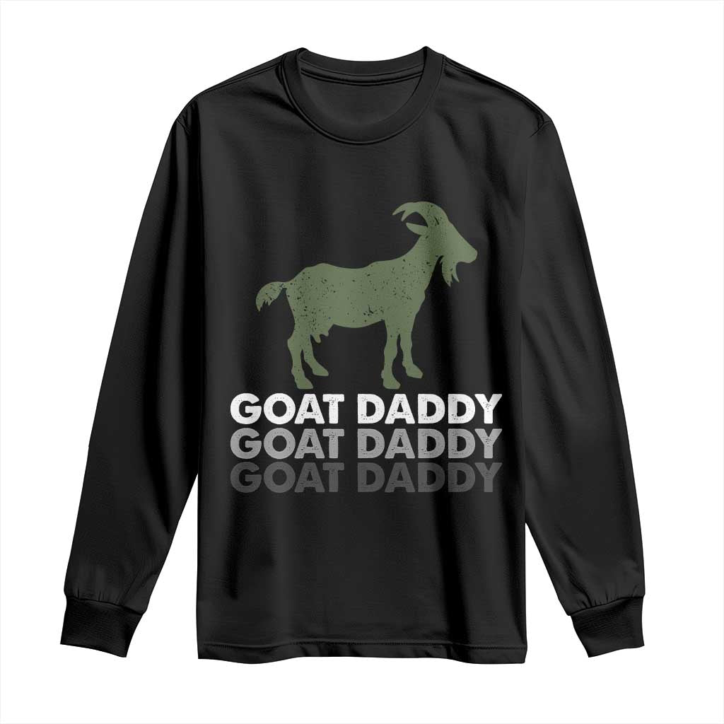 Funny Dad Long Sleeve Shirt Funny Goat Daddy Fathers Day Presents For Goat Lovers