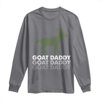 Funny Dad Long Sleeve Shirt Funny Goat Daddy Fathers Day Presents For Goat Lovers