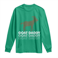 Funny Dad Long Sleeve Shirt Funny Goat Daddy Fathers Day Presents For Goat Lovers