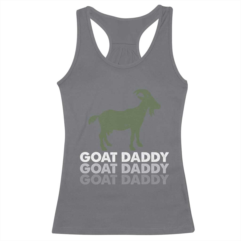 Funny Dad Racerback Tank Top Funny Goat Daddy Fathers Day Presents For Goat Lovers