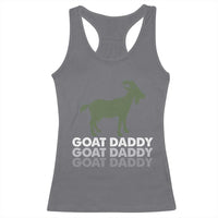 Funny Dad Racerback Tank Top Funny Goat Daddy Fathers Day Presents For Goat Lovers