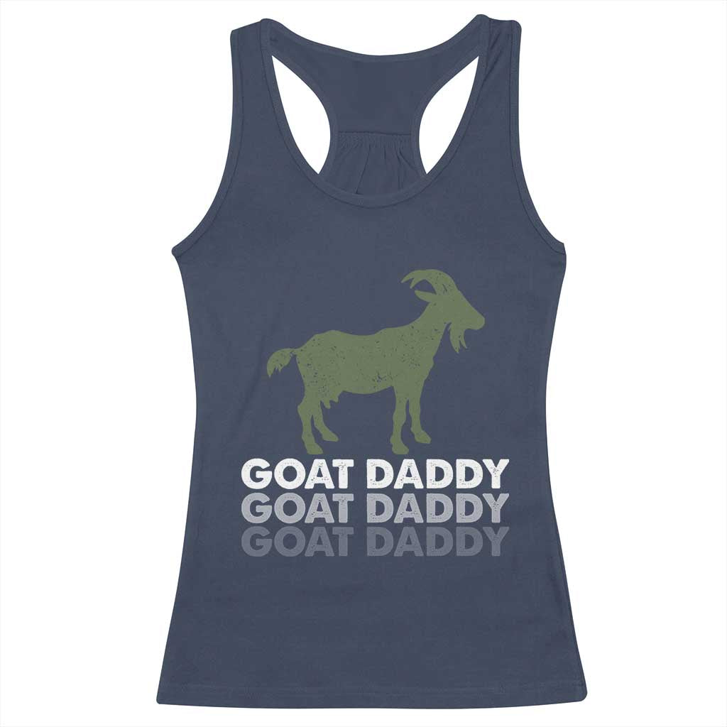 Funny Dad Racerback Tank Top Funny Goat Daddy Fathers Day Presents For Goat Lovers