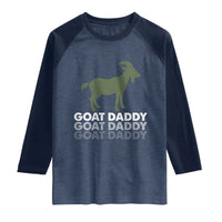 Funny Dad Raglan Shirt Funny Goat Daddy Fathers Day Presents For Goat Lovers