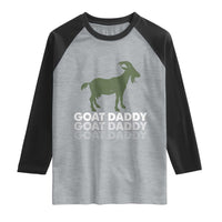 Funny Dad Raglan Shirt Funny Goat Daddy Fathers Day Presents For Goat Lovers