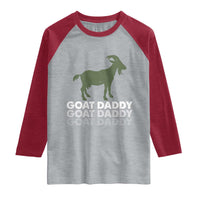 Funny Dad Raglan Shirt Funny Goat Daddy Fathers Day Presents For Goat Lovers