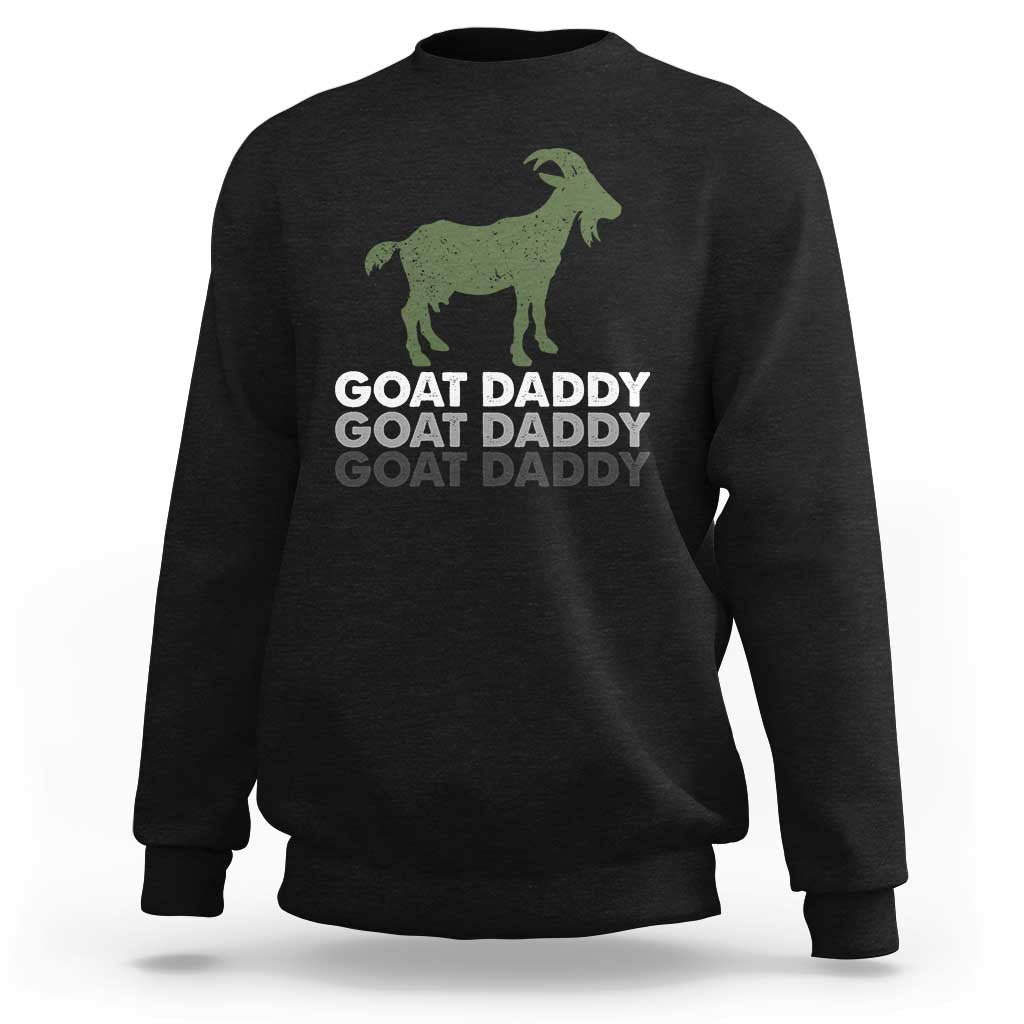 Funny Dad Sweatshirt Funny Goat Daddy Fathers Day Presents For Goat Lovers