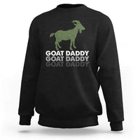 Funny Dad Sweatshirt Funny Goat Daddy Fathers Day Presents For Goat Lovers