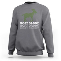Funny Dad Sweatshirt Funny Goat Daddy Fathers Day Presents For Goat Lovers